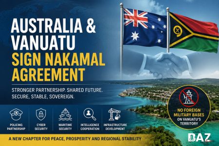 Australia and Vanuatu Sign Historic Nakamal Agreement: What It Means for Pacific Security and China’s Regional Influence