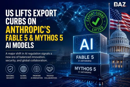 US Lifts Export Curbs on Anthropic’s Fable 5 and Mythos 5 AI Models: What It Means for the Future of AI Regulation