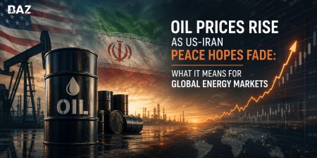 Oil Prices Rise as US-Iran Peace Hopes Fade: What It Means for Global Energy Markets